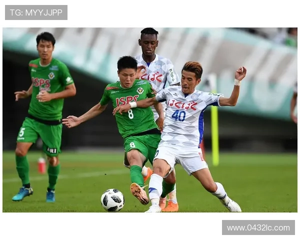 2018年山口雷诺与东京绿茵激战回顾与精彩瞬间分析